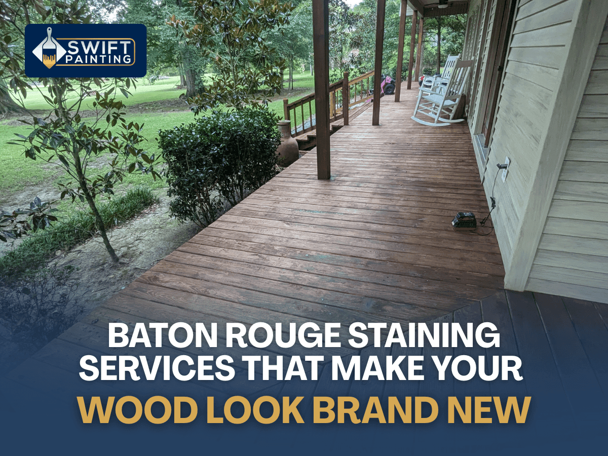 Baton Rouge Staining Services for a Like-New Wood Finish