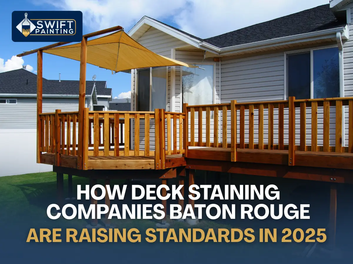 Deck Staining Companies Baton Rouge | Raising Standards 2025